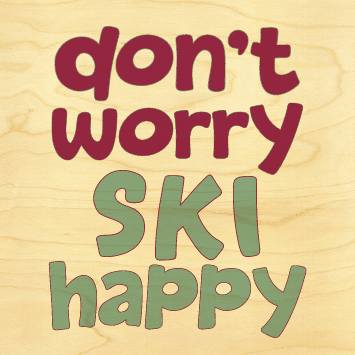 hironwoods-affiche-don-t-worry-ski-happy-affiche-bois-20x20cm image 1