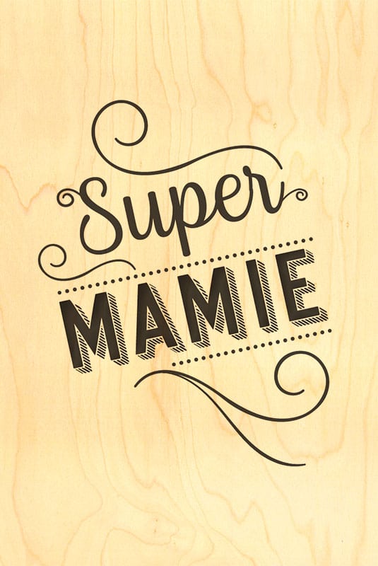 hironwoods-happy-wood-carte-bois-super-mamie-typo-100x150 image 1