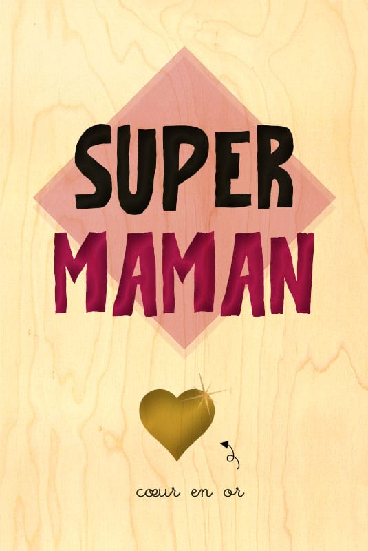 hironwoods-happy-wood-carte-bois-super-maman-coeur-100x150 image 1