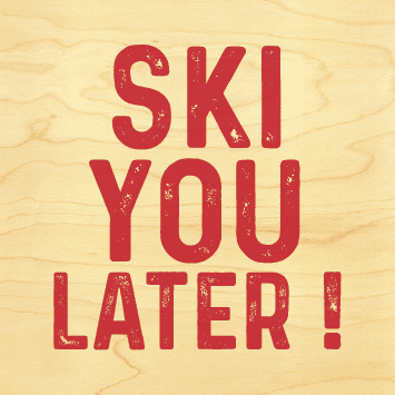 hironwoods-magnets-en-bois-ski-you-later-magnet-carr-6x6-cm image 1
