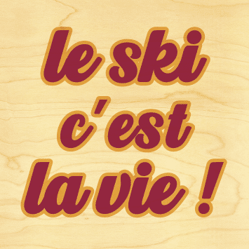 hironwoods-le-ski-c-est-la-vie-magnet-bois-6x6cm image 1