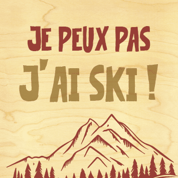 hironwoods-magnet-bois-carr-je-peux-pas-j-ai-ski-6x6cm image 1
